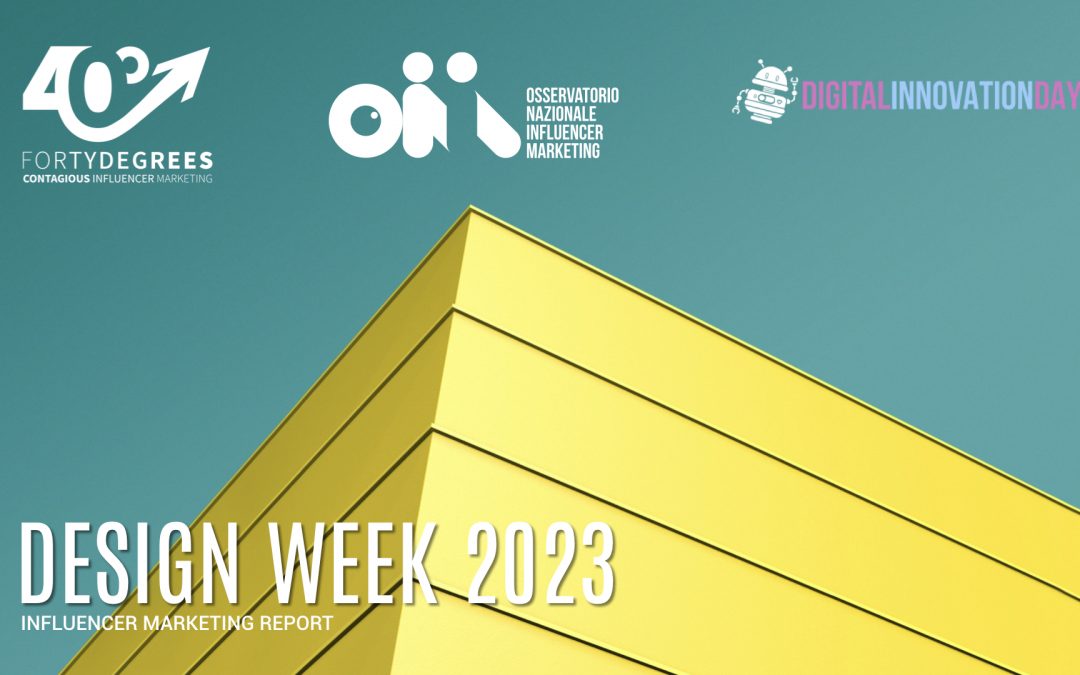 Design Week 2023 e Influencer Marketing nel nuovo Report ONIM