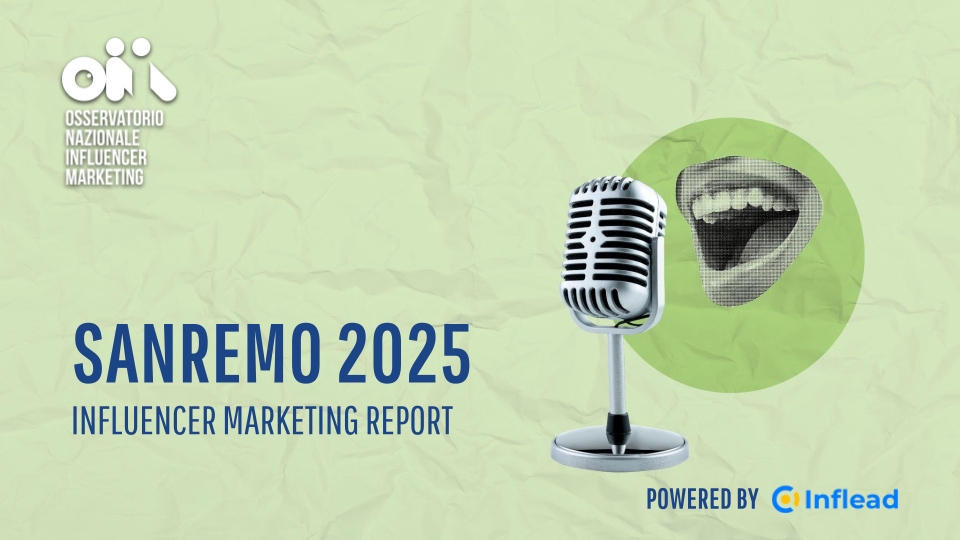 Sanremo 2025 e Influencer Marketing nel nuovo Report ONIM